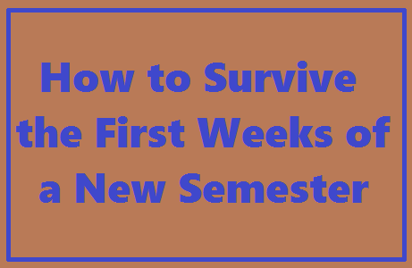 How to Survive the First Weeks of a New Semester