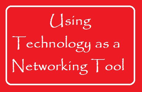  How to Use Technology as a Networking Tool