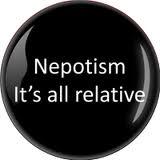  Nepotism:  Good or Bad?