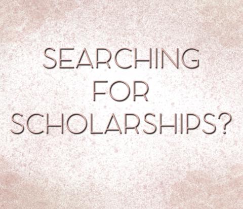  Tips When Searching for Scholarships